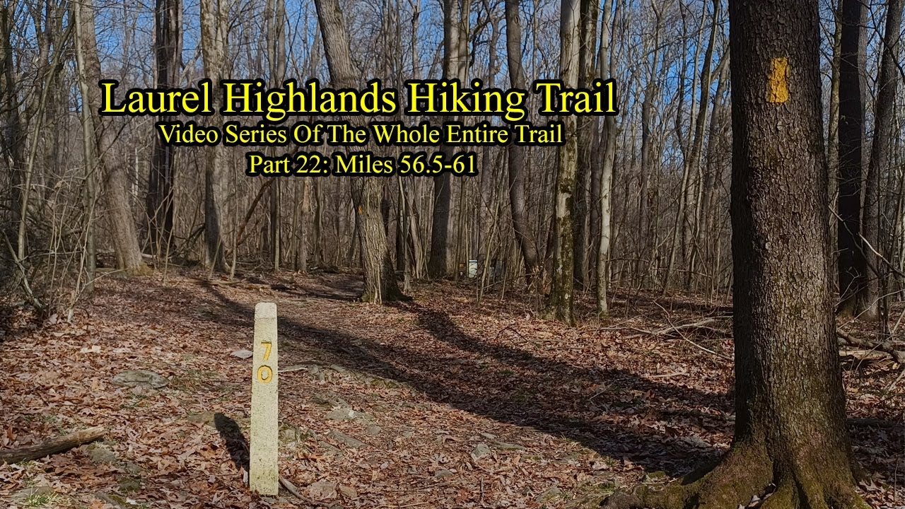 LHHT: Miles 56.5+-61 route 271 start Laurel Highlands Hiking Trail