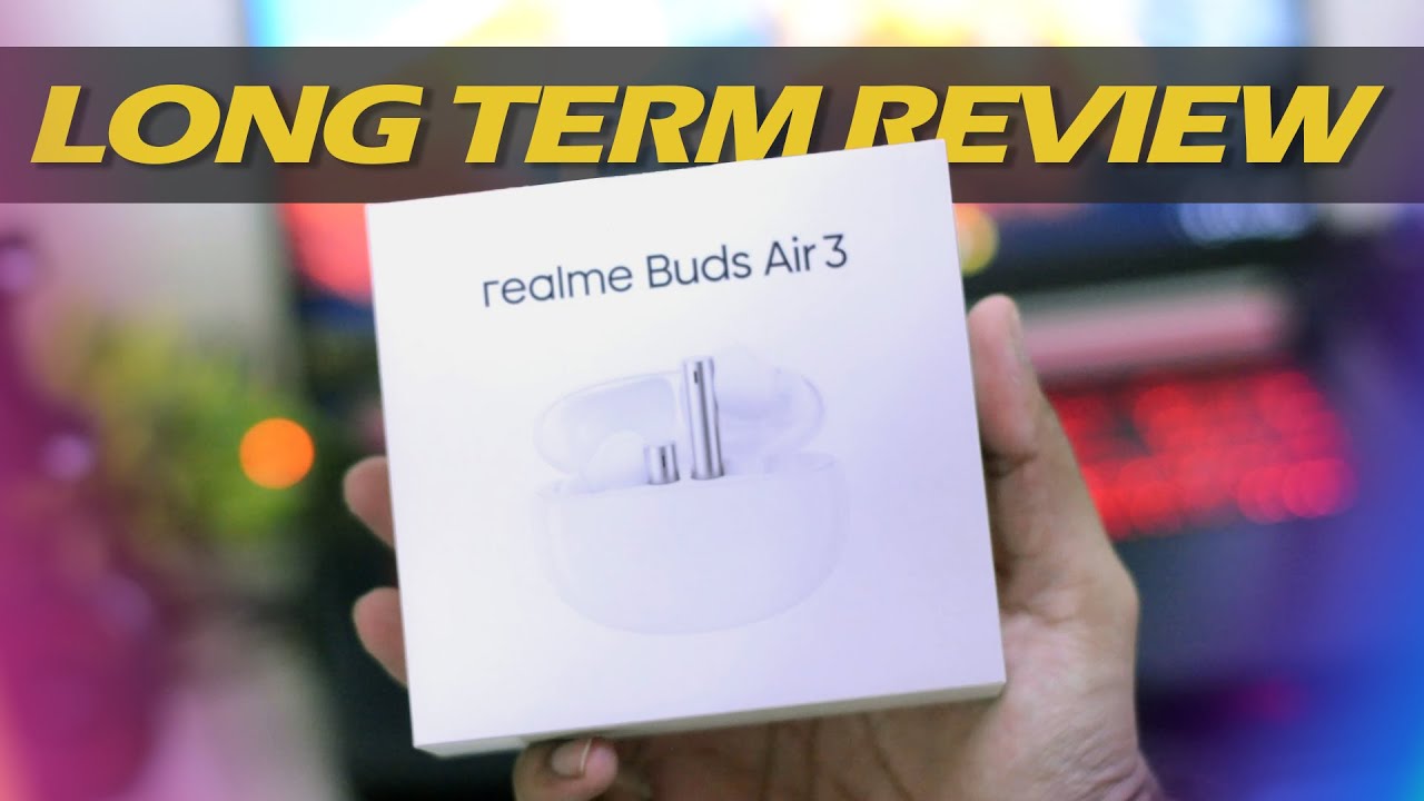 Realme Buds Air 3 review - realme Community