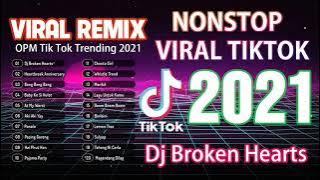 DJ TIKTOK TERBARU 2021💘Dj BROKEN HEARTS Full Bass TIK TOK VIRAL REMIX TERBARU 2021 -BUDOTS TIKTOK