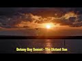 Botany Bay Sunset - The Distant Sun