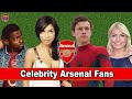 Famous Arsenal Celebrity Football Fans