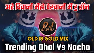 Are Diwano Mujhe Pehchano Main Hu Don - Dhol Mix And Horn Mix | Dj Kdm X Dj Ravi RJ 