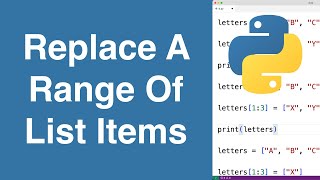 Replace A Range Of List Items | Python Tutorial