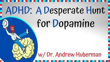 Andrew Huberman on Dopamine Levels in People with ADHD