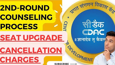 CDAC|| SECOND ROUND||SEAT-UPGRAD||CANCELLATION CHARGES #cdac