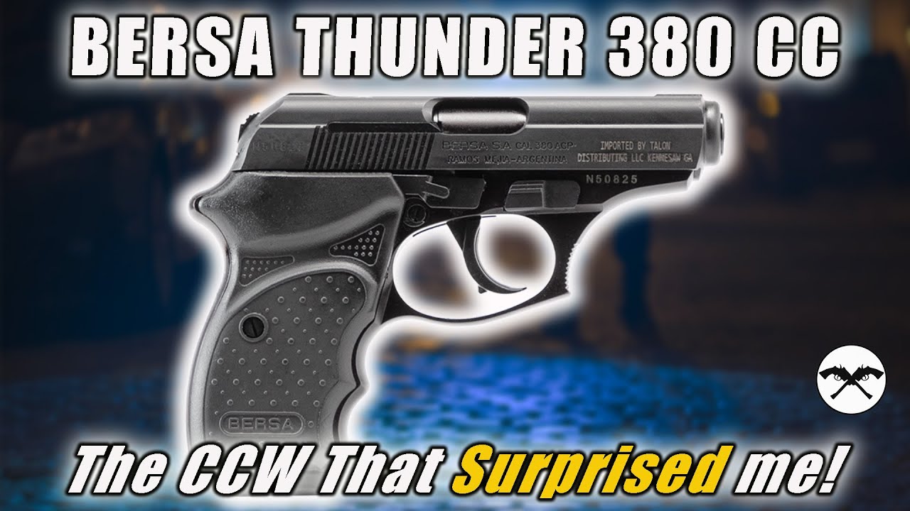 The CCW That Surprised Me – Bersa Thunder 380CC Honest Review