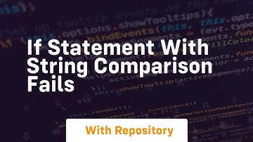 if statement with string comparison fails