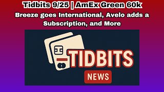 Tidbits 9/25 | AmEx Green 60k APPLY NOW
