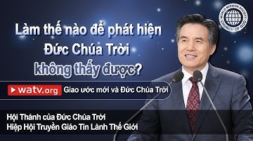 Giao ước mới và Đức Chúa Trời | Hội Thánh của Đức Chúa Trời, An Xang Hồng, Đức Chúa Trời Mẹ