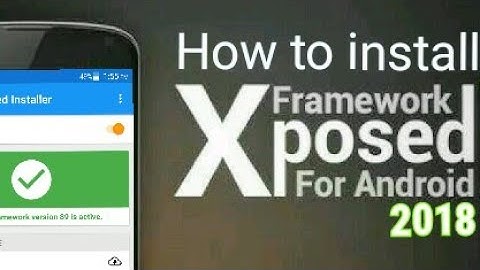 How to install XPOSED FRAMEWORK in any android device || 2018