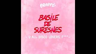 Basile de Suresnes - U All Disco Lovers. F**K [Frappé] Resimi