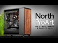 This fractal north will melt your heart  proart rtx 4080 gaming  creator pc build  z790 13700k