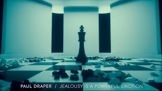 Paul Draper - Jealousy Is A Powerful Emotion (Single Edit) (Lyric Video) chords