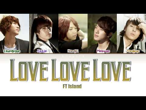 FT Island Love Love Love Lyrics Engsub Indosub