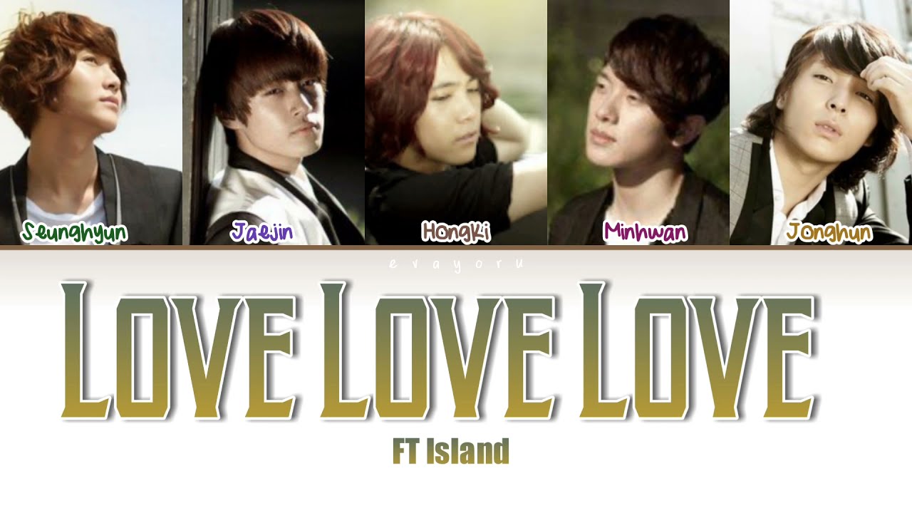 FT Island Love Love Love Lyrics Engsub Indosub