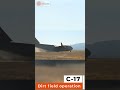 【驚異の軍事動画】舗装されていない野戦滑走路で離着陸するC-17グローブマスターⅢ輸送機 【本当の不整地運用】 #shorts