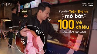 Đạo diễn Trấn Thành "mở hàng" 100 vé chiếu sớm nhất phim MAI