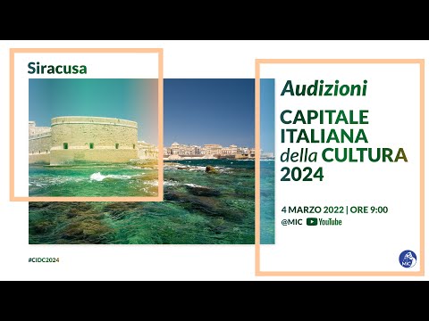 Audizioni Capitale Italiana della Cultura 2024 | Siracusa
