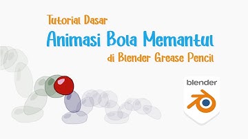 Tutorial Dasar Membuat Animasi Bola Memantul Frame by Frame di Blender Grease Pencil