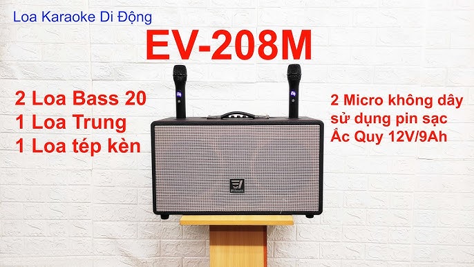 EV-208M VMA giới thiệu test loa karaoke di động xách tay 2 bass 20 ...