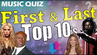 First & Last Top 10 Hits #2Guess The Song Music Quiz