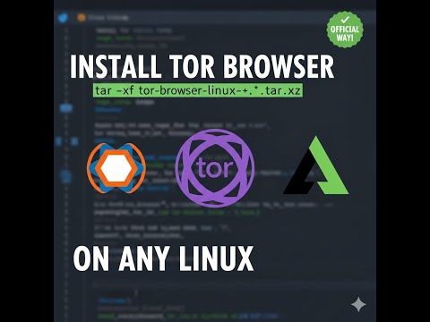 The Official Way to Install Tor Browser on ANY Linux (Ubuntu, Fedora, Arch, etc.)