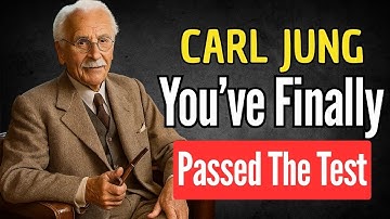 4 SIGNS YOU’VE PASSED THE UNIVERSE’S FINAL TEST | CARL JUNG EMPATH