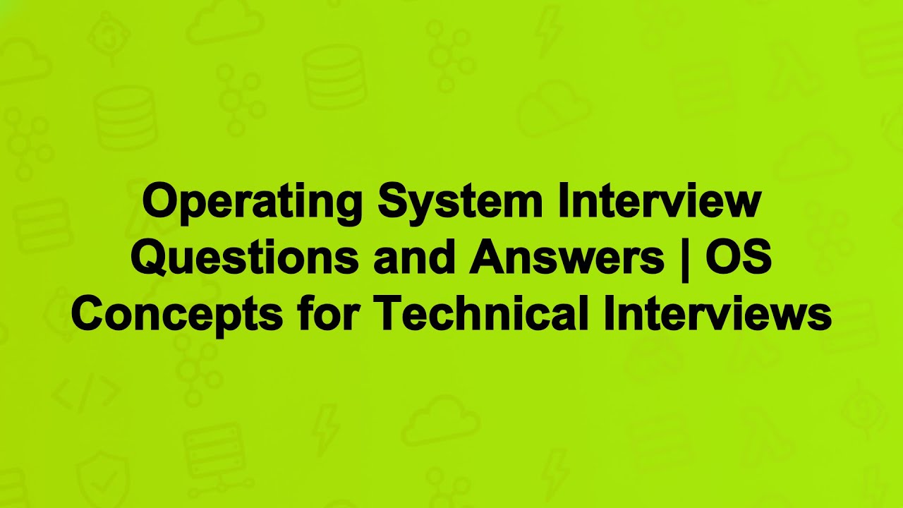 Operating System Interview Questions and Answers | OS Concepts for ...
