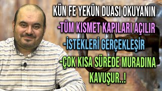 Kün Fe Yekün Duası Okuyanlar Bilir... -Sadece 1 defa Okudu istekleri Gerçekleşti !