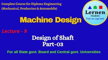 Design of shafts subjected to Bending moment