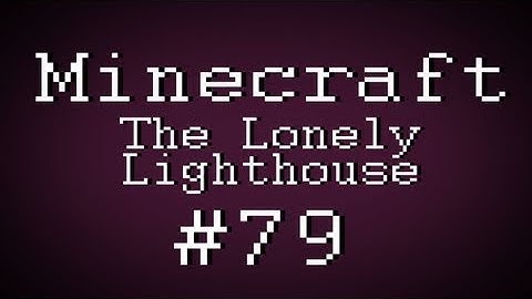 Fail Minecraft - The Lonely Lighthouse with Kootra, Nova, and Gassy Part 79 (Multiplayer/Survival)