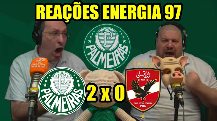 PALMEIRAS 2 X 0 AL AHLY - REAÇÕES ENERGIA 97 FM - MUNDIAL DE CLUBES DA FIFA