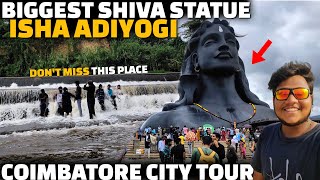 Isha  Visiting Largest Shiva statue  ADIYOGI | Marudhamalai  Coimbatore tour