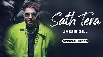 Sath Tera - Jassie Gill (Official HD Video) Jassi Gill | Munawar | Gill Skill |New Punjabi Song 2023