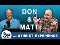 Atheist Experience 23.45 with Matt Dillahunty & Don Baker