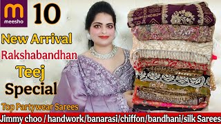 Meesho Saree Haul Georgettebnarsi Silk Chickenkari Jimmy Choomeesho Partywear Saree