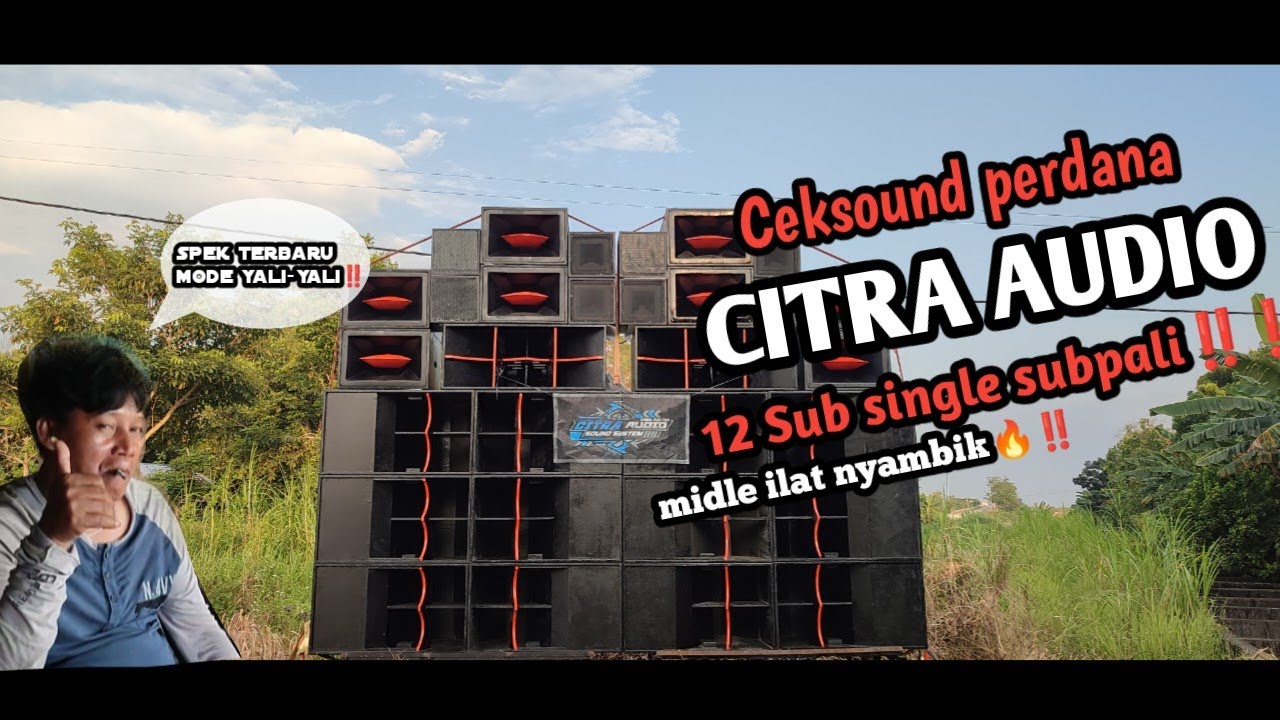 Begini suara CITRA AUDIO‼️sound pendatang baru DEMAK🔥 ceksound perdana langsung diSOTOK sak poleee‼️