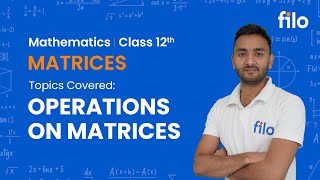JAC Board 2026 | Matrices – Class 12 Math | L 3: Operations on Matrices