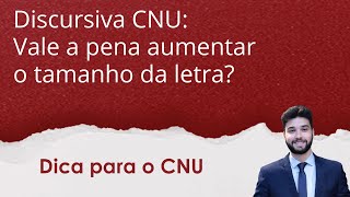 Concurso CNU Cesgranrio - Discursiva - Tamanho da letra ideal