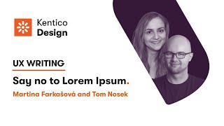 Design Hour | TOMÁŠ NOSEK & MARTINA FARKAŠOVÁ | UX Writing—Say no to Lorem Ipsum