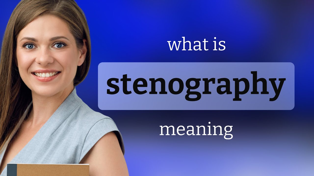 Stenography — meaning of STENOGRAPHY YouTube