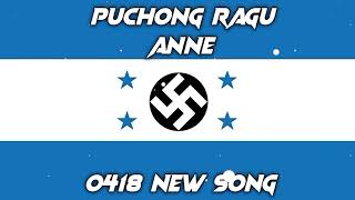 04 New Song ( Puchong Ragu Anne ) - Official Song