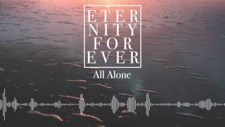 Eternity Forever - All Alone chords