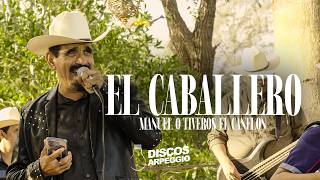 Manuel Ontiveros El Canelon - The Gentleman (Live)