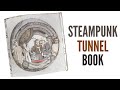 Steampunk Tunnel Book