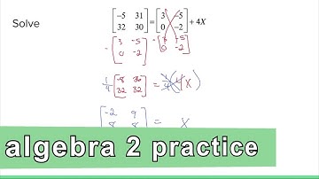 Algebra 2 Practice - Solving a Matrix Equation (Example 2)