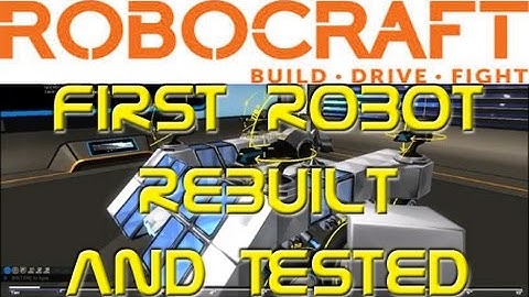 ROBOCRAFT : First Robot Rebuilt and Tested