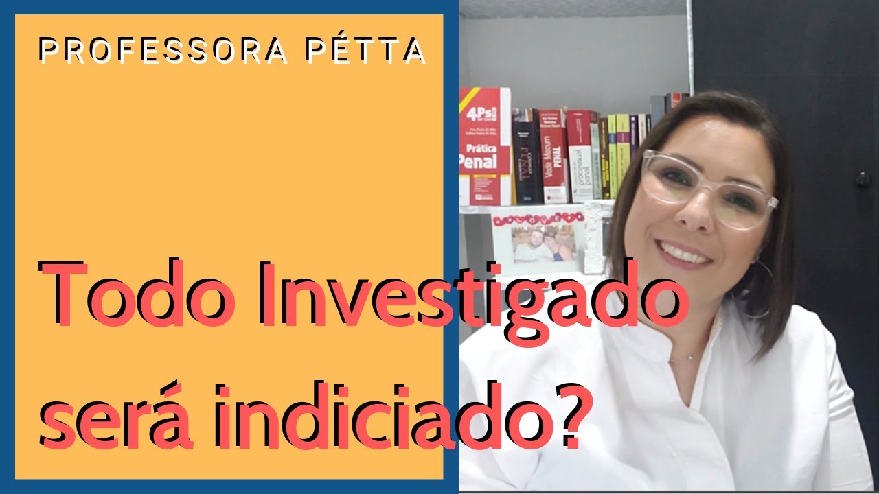 Todo investigado será indiciado? #oabSegundaFase