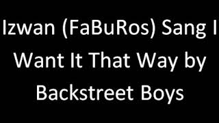 I Sang I Want It That Way From Backstreet Boys