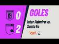 Internacional de Palmira vs. Santa Fe (goles) | Liga Femenina BetPlay Dimayor | Fecha 12
